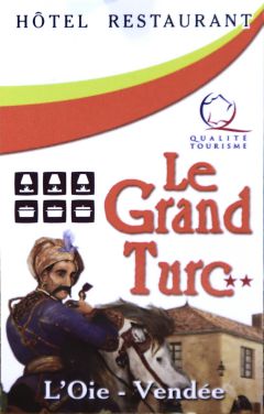 HÔTEL - RESTAURANT LE GRAND TURC CLIQUEZ POUR + d‘infos